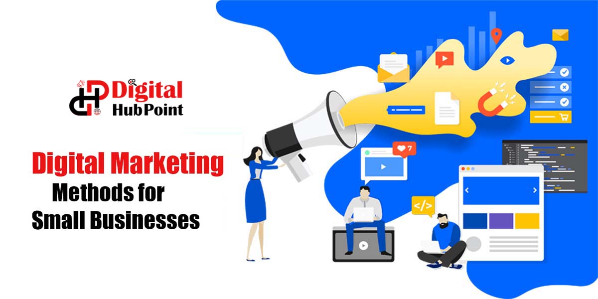 Digital marketing methods for small businesses